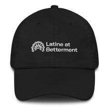 Load image into Gallery viewer, Latine at Betterment Dad hat