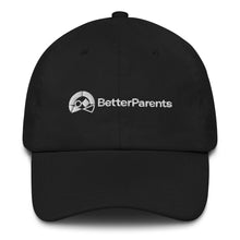 Load image into Gallery viewer, BetterParents Dad hat