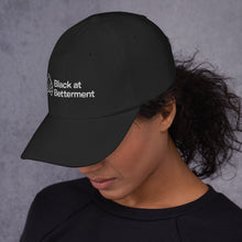Load image into Gallery viewer, Black at Betterment Dad hat