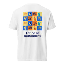 Load image into Gallery viewer, Latine at Betterment Unisex garment-dyed heavyweight t-shirt