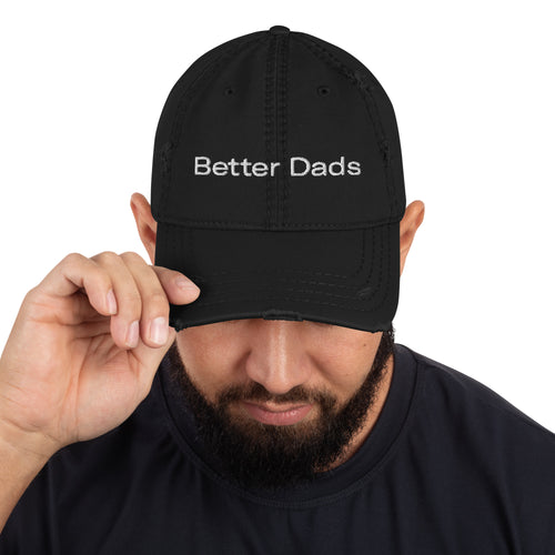 Better Dads Distressed Dad Hat