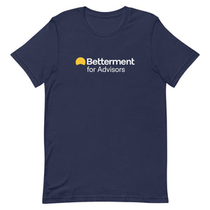 Betterment for Advisors Unisex T-Shirt